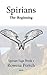 Spirians: The Beginning (Spirian Saga)