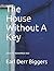The House Without A Key (Charlie Chan Mysteries)