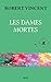 Les Dames mortes (French Edition)