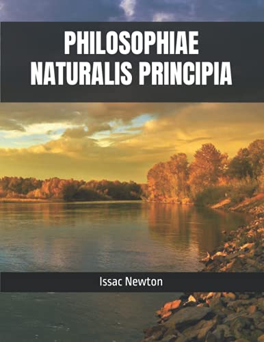 PHILOSOPHIAE NATURALIS PRINCIPIA
