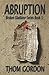 Abruption (The Broken Gladiator Series)