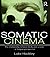 Somatic Cinema: The relationship between body and screen - a Jungian perspective
