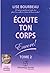 ECOUTE TON CORPS, ENCORE !