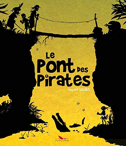 Le pont des pirates (Hardcover)