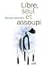 Libre, seul et assoupi (LITT GENERALE) (French Edition)