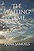 The Waiting Game
