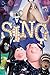 Sing: The Complete Screenplays