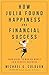 HOW JULIA FOUND HAPPINESS AND FINANCIAL SUCCESS: YOUR GUIDE TO MAKING MONEY IN A SERVICE BUSINESS (Creative Success Series)