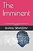 The Imminent: All about Artificial Intelligence for non IT persons