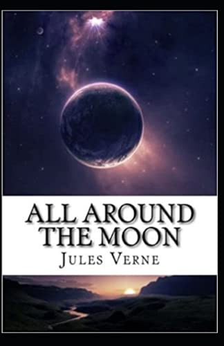All Around the Moon Illustrated