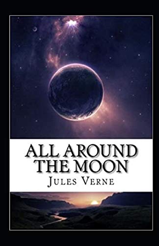 All Around the Moon Illustrated
