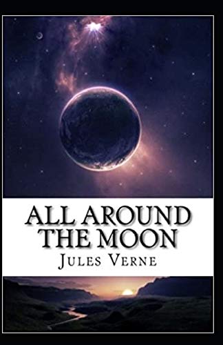 All Around the Moon Illustrated