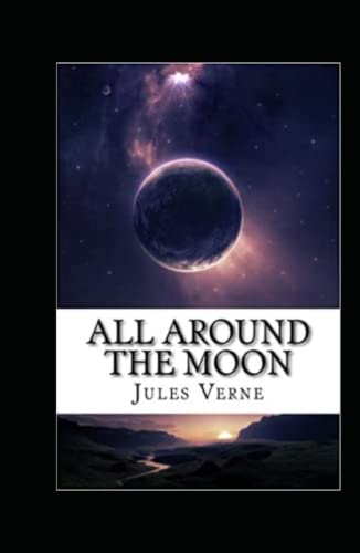 All Around the Moon Illustrated