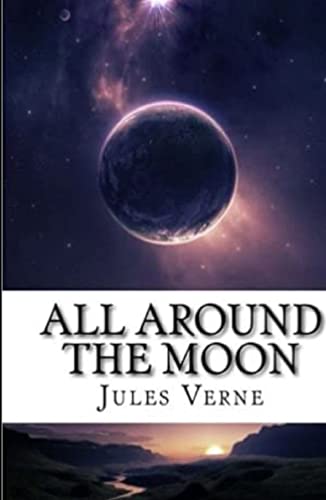 All Around the Moon Illustrated