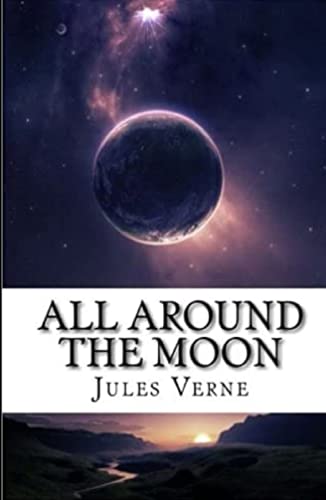 All Around the Moon Illustrated