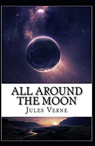All Around the Moon Illustrated