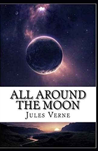 All Around the Moon Illustrated