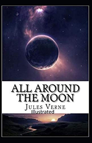 All Around the Moon Illustrated