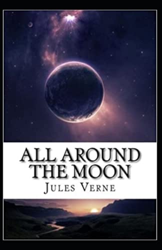 All Around the Moon Illustrated