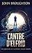 L'Antre D'Elfrid - Une Histoire De Fantômes Anglo-Saxons (Mystères de Jake Conley) (French Edition)