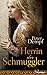 Herrin der Schmuggler: Die fulminante Fortsetzung zu »Fürstin der Bettler«. Die Geschichte der Tochter Gera. (Die schönsten Historischen Romane von Bestseller-Autor Peter Dempf 8) (German Edition)