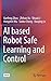 AI based Robot Safe Learning and Control