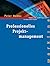 Professionelles Projektmanagement.