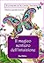 Il magico sentiero dell'intuizione. Edizione speciale illustrata (Italian Edition)