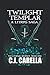 Twilight Templar: A LitRPG Saga (The Eternal Journey)