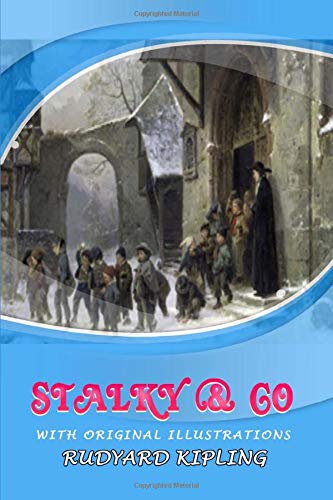 Stalky & Co: Classic Edition With Original Illustrations