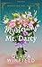 Mysterious Mr. Darcy (Marrying Mr. Darcy (Danger and Darcy))