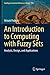 An Introduction to Computing with Fuzzy Sets: Analysis, Design, and Applications (Intelligent Systems Reference Library)