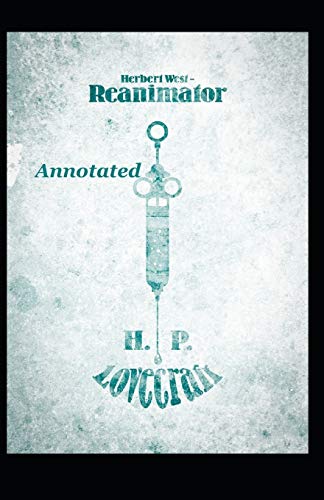 Herbert West Reanimator Annotated