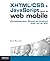 Développement XHTML/CSS & JavaScript pour le web mobile : Des sites efficaces pour iPhone et Android avec iUI et XUI: Développement iPhone et Android avec iUl et XUl (Blanche) (French Edition)