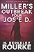 Miller's Outbreak / Four Josie D (Josie DuPuy)