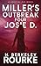 Miller's Outbreak / Four Josie D (Josie Dupuy)