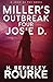 Miller's Outbreak / Four Josie D (Josie Dupuy)