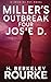 Miller's Outbreak / Four Josie D (Josie Dupuy)