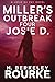 Miller's Outbreak / Four Josie D (Josie Dupuy)
