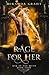 Rage for Her (War of the Myth)