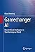 Gamechanger AI: How Artificial Intelligence is Transforming our World