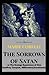The Sorrows of Satan:or The Strange Experience of One Geoffrey Tempest, Millionaire(Annotated)