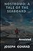 Nostromo: A Tale of the Seaboard Annotated