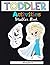 Toddler Activities Weather Book: Games, Tracing, do to dot, Activities that Make Weather for Kids Fun and More!