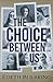 The Choice Between Us
