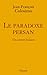 le Paradoxe persan. Un carnet iranien (Essais) (French Edition)