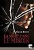 La mort dans le miroir (Harlequin Mira) (French Edition)