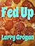 Fed Up