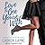 Love the One Youre With (The Sex, Love & Stiletto Series)