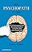 Der Psychopath in mir: Die Entdeckungsreise eines Neurowissenschaftlers zur dunklen Seite seiner Persönlichkeit (German Edition)